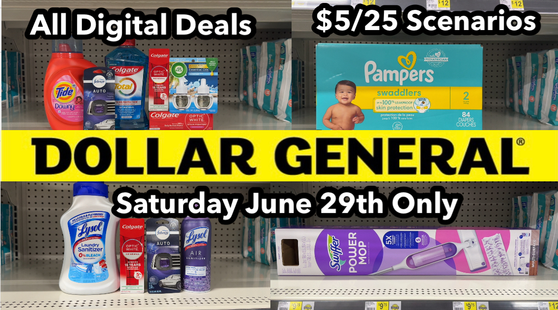 Dollar General $5/25 Scenarios for 6/29 Only